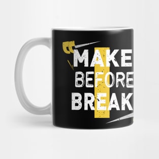 Make Before Break 2020 Take Action Before Down Gift Mug